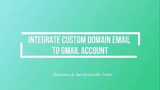 💌 How to Set Up Gmail for Your Custom Domain Email | FREE custom domain email with Gmail + WebMail
