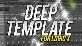 ProSampled - Deep Template (For Logic X)