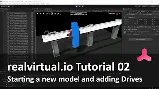 realvirtual.io Tutorial 02 - Adding Drives to your first Digital Twin with Unity