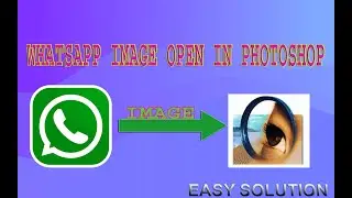 whatsApp image  open in photoshop