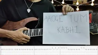 Aaoge Tum Kabhi | The Local Train |  Guitar Tabs | Guitar Cover | Guitar Tutorial | Tabs | Lesson