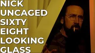NICOLAS CAGE AND THE LOT LIZARD | Looking Glass (2018) Review