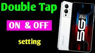 infinix note 12 Pro double tap on & off screen | how to enable double tap on off screen setting