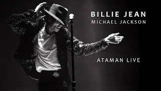 Minimal techno Michael Jackson - Billie Jean (Ataman Live) club music