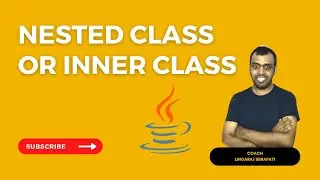 Nested Class Or Inner Class  #Java #LingarajTechhub