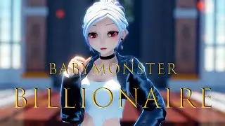 [MMD|BABYMONSTER] BILLIONAIRE [FULL MOTION DL]