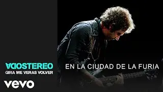 Soda Stereo - En La Ciudad De La Furia (Gira Me Verás Volver)