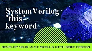 SystemVerilog This Keyword  
