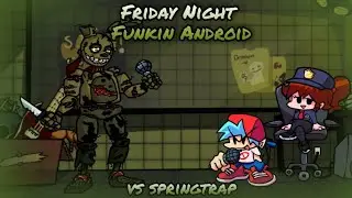 Friday Night Funkin vs springtrap (Android Port)