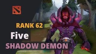 Five (Rank 62) plays Shadow Demon Dota 2 Full Game