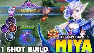 Maniac !! Miya Best Build 2021 ~ Top 1 Global Miya S18 Build ~ Mobile Legends
