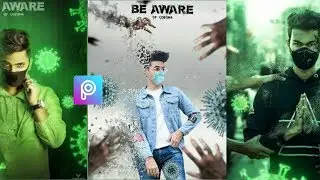 Corona Virus Photo Editing 2020 || Coronavirus Edit Picsart Tutorial In PV Edition ||