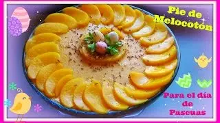 Pie de Melocotón para el día de Pascuas 🐤 (Peach Pie) - Colaborativo con Didi Arciniegas