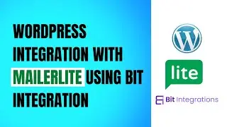 WordPress Integration With MailerLite Using Bit Integrations