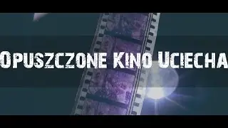 UrbEx - Abandoned Cinema 