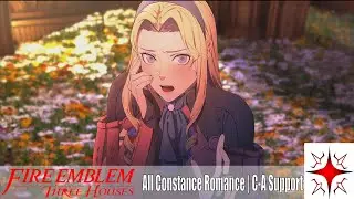 All Constance Romance | The Ashen Wolves | C-A Support | Fire Emblem: Three Houses