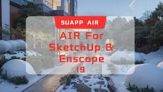 SUAPP AIR | 19 AIR For SketchUp + Enscape
