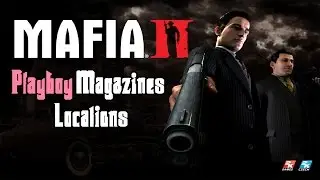 Mafia II - Playboy Magazines Locations (HD)