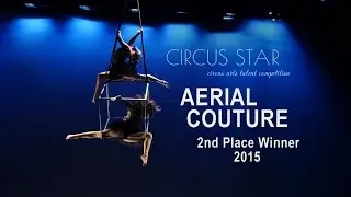 Circus Star 2015 - 2nd place winner, Aerial Couture