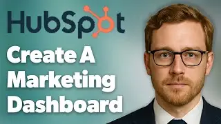 How To Create A Marketing Dashboard In Hubspot [2025 Guide]