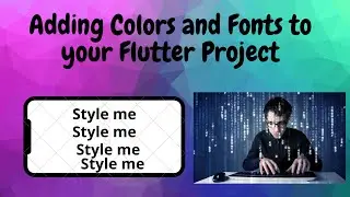 Flutter tutorial - Adding Colors and Changing Font
