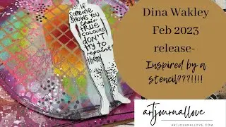 Dina Wakley Feb 2023 release- Inspired by a stencil???!!!!