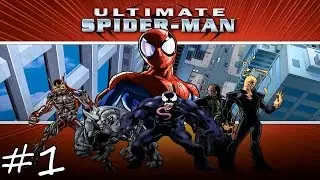 Прохождение Ultimate Spider-Man #1