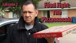 Food Fight: The Pizzassassin