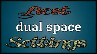 Huawei: Dual Space - Important Needed Settings For GMS Applications