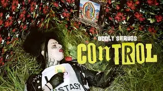 Oddly Shrugs - CONTROL (Official Music Video)