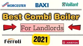 Best Combi Boiler For Landlords | 2021