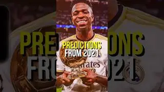 Football Predictions from 2021 (Rodri Ballon Dor👀)