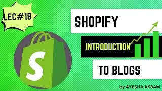 Shopify Blog - How to Write a Blog Post | Shopify Tutorial for Beginners In Urdu