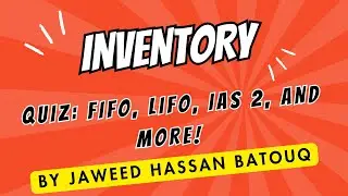 Ultimate Inventory Management Quiz: FIFO, LIFO, IAS 2, and More! #inventory #icmap #accounting
