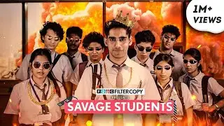 FilterCopy | Savage Students | Ft. Ahsan Vazir