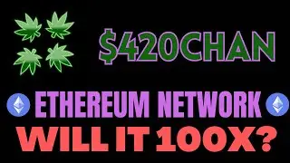 420CHAN - $420CHAN - ETHEREUM NETWORK - CRYPTO