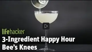 3 Ingredient Lifehacker.  The Bee's Knees