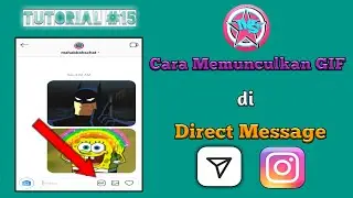 Cara Memunculkan Fitur GIF di Direct Message Instagram | Tutorial #15