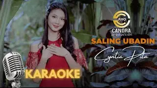 Candra Producion : Cyntia Pita - Saling Ubadin (KARAOKE)