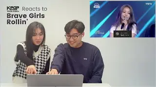K-Pop Vocal Coaches react to No.1 K-Pop Chart [Brave Girls - Rollin']