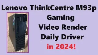 Lenovo ThinkCentre M93p in 2024!  Review, Gaming, Rendering Video