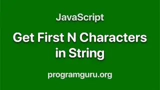JavaScript - Get First N Characters in String