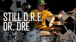 Dr Dre - Still D R E - Drum Cover