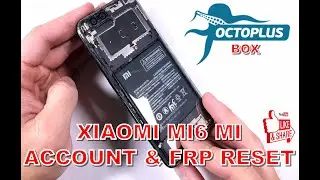 XIAOMI MI6 MI ACCOUNT AND FRP RESET