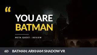 Batman: Arkham Shadow VR Review | The Caped Crusader Comes to Quest