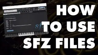 How to use our Free SFZ Instruments