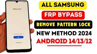 Samsung Frp Bypass 2024 All Android 14/13/12 BY One Click Remove Method Latest Security Update Patch