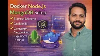 Docker Node.js MongoDB Setup | Express Backend + Dockerfile + Container Networking Explained | Hindi