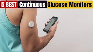 Best Continuous Glucose Monitors of 2024 | Best CGM