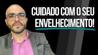 VOCÊ QUER ENVELHECER BEM ?